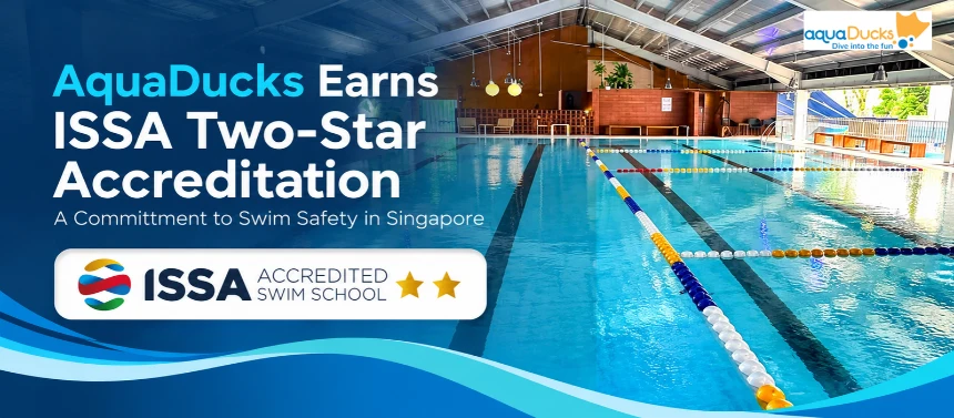 AquaDucks swim school Singapore earns ISSA Two-Star Accreditation for swim safety