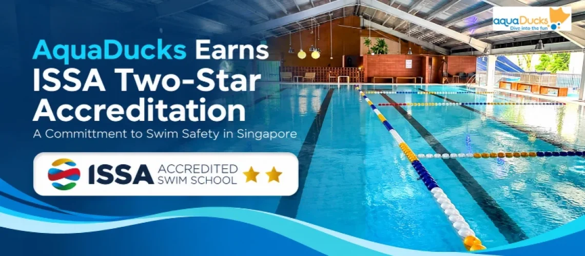 AquaDucks swim school Singapore earns ISSA Two-Star Accreditation for swim safety